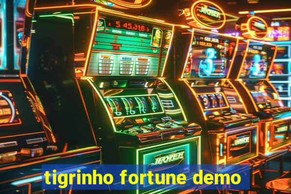 tigrinho fortune demo